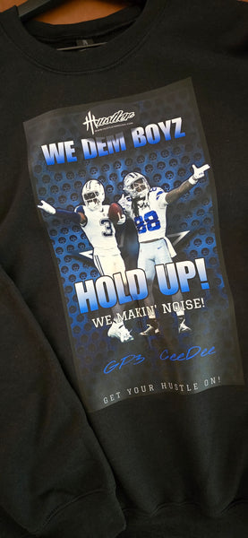 HustleHardUSA "WE DEM BOYZ - HOLD UP!" Black Sweatshirt